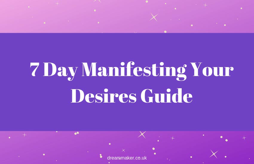 7-Day-Manifesting-Your-Desires