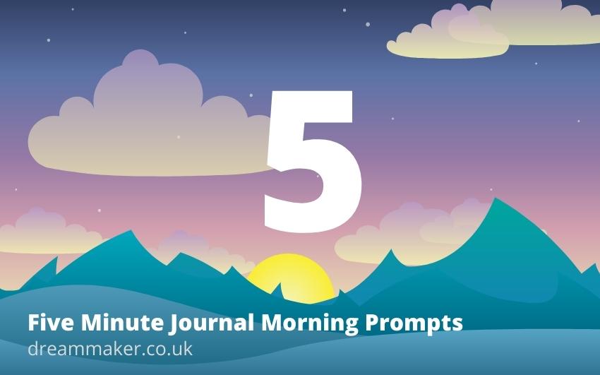 Five Minute Journal Morning Prompts